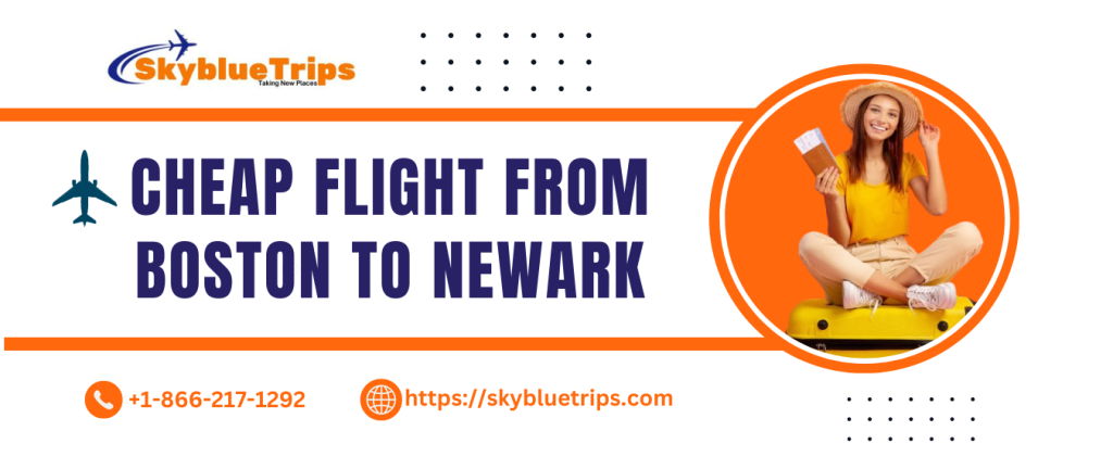 Cheap Flight From Boston to Newark