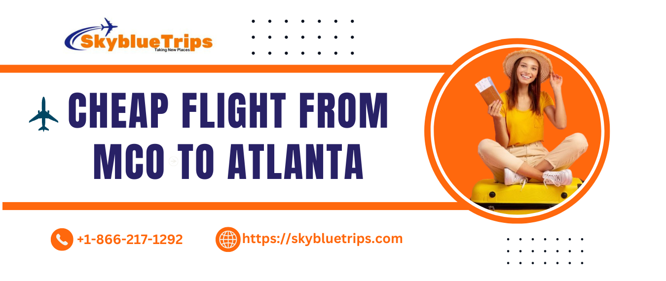 Cheap Flight From MCO to Atlanta