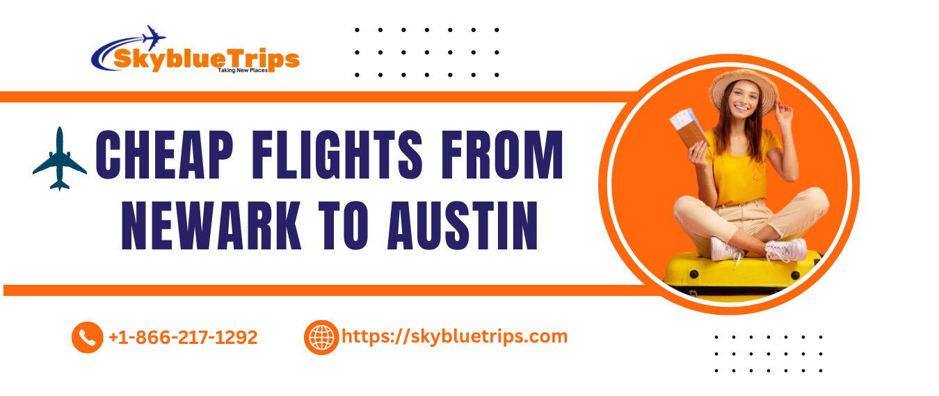 Cheap Flights From EWR to Austin