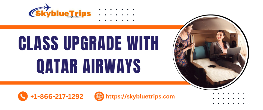 Class Upgrade with Qatar Airways