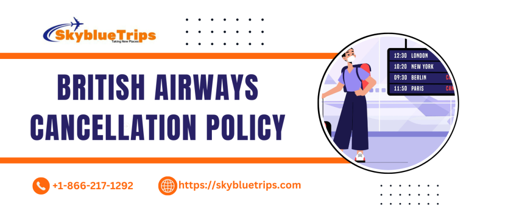 British Airways Cancellation Policy