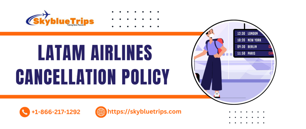 Cancellation Policy of LATAM