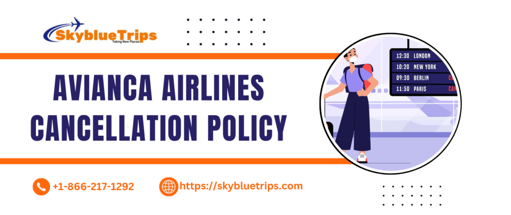 Avianca Airlines Cancellation Policy