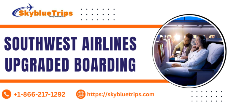 Southwest Airlines Upgraded Boarding Information