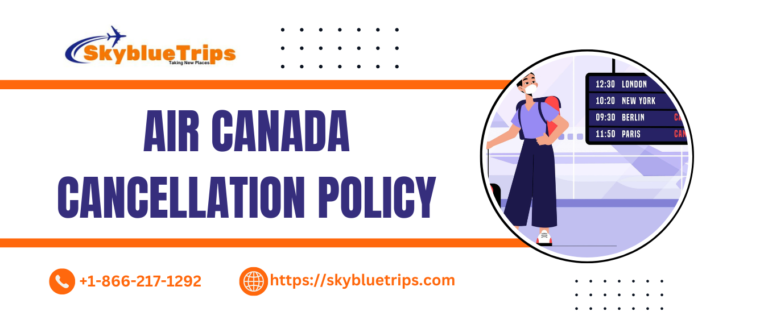 Air Canada Cancellation Policy: 24-Hours Flight Cancellation