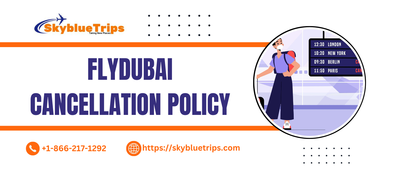 FlyDubai Cancellation Policy